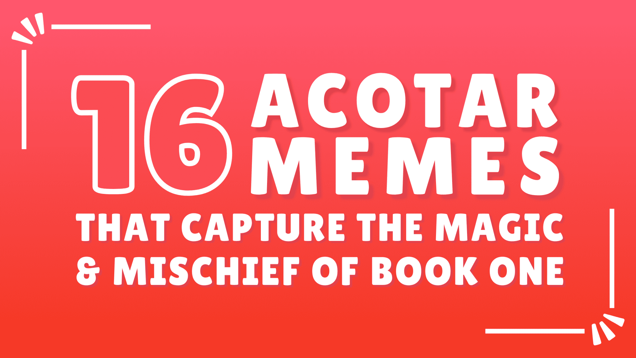 15 ACOTAR Memes That Are Way Too Relatable Maasversity 15 ACOTAR Memes That Are Way Too Relatable Maasversity