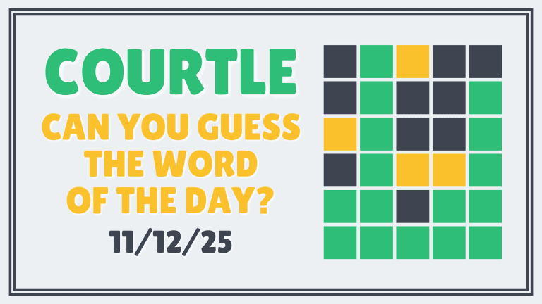 Courtle: Can You Guess the Word of the Day? (11/12/25)