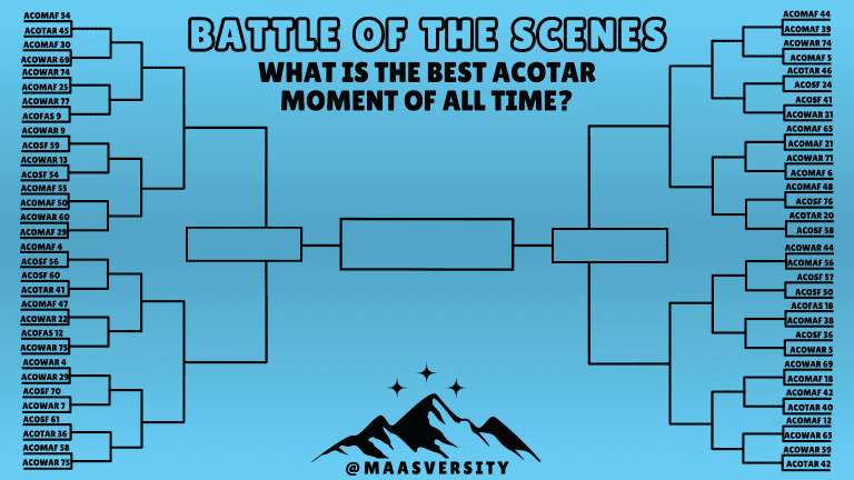 Battle of the Scenes: What is the Best ACOTAR Moment of All Time? (FIRST ROUND!)