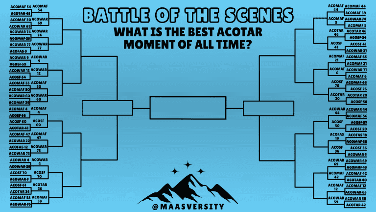 Battle of the Scenes: What is the Best ACOTAR Moment of All Time? (SECOND ROUND!)