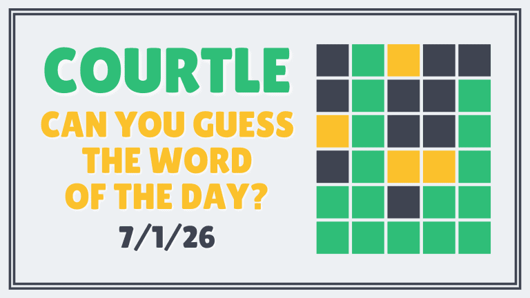 Courtle: Can You Guess the Word of the Day? (7/1/26)